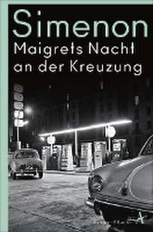 Maigrets Nacht an der Kreuzung de Georges Simenon