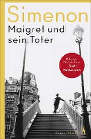 Maigret und sein Toter de Georges Simenon