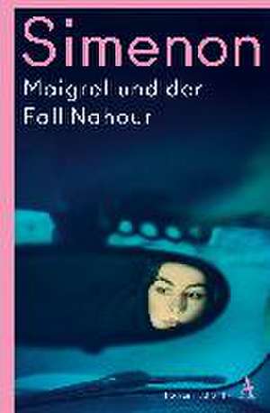 Maigret und der Fall Nahour de Georges Simenon