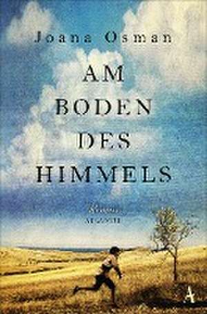 Am Boden des Himmels de Joana Osman