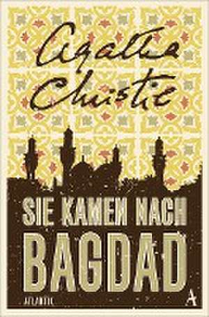 Sie kamen nach Bagdad de Agatha Christie