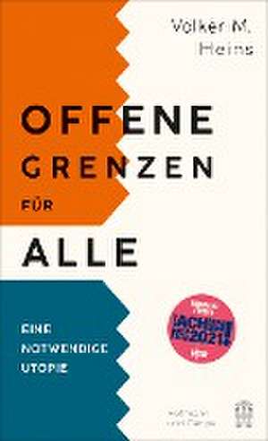 Offene Grenzen für alle de Volker M. Heins