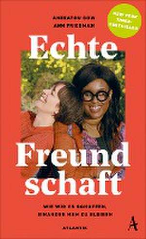 Echte Freundschaft de Ann Friedman