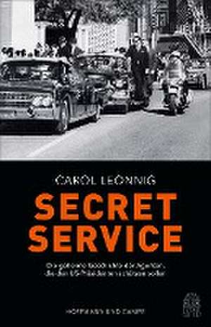 Secret Service de Carol Leonnig