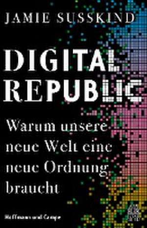 Digital Republic de Jamie Susskind