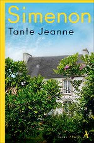 Tante Jeanne de Georges Simenon