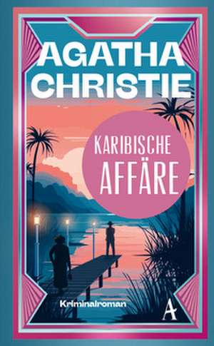 Karibische Affäre de Agatha Christie