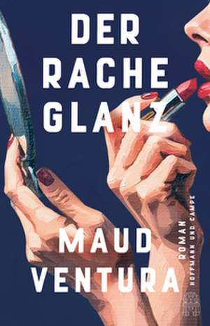 Der Rache Glanz de Maud Ventura