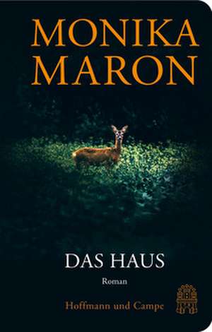 Das Haus de Monika Maron