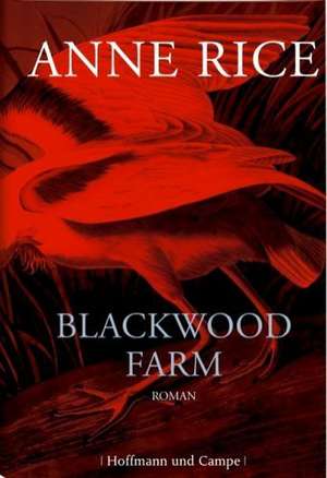 Blackwood Farm de Anne Rice