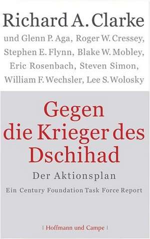 Gegen die Krieger des Dschihad de Richard A. Clarke