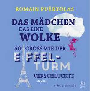 Das Mädchen, das eine Wolke de Romain Puértolas