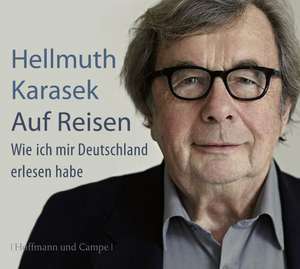 Auf Reisen de Hellmuth Karasek