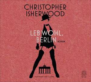 Leb wohl, Berlin de Christopher Isherwood