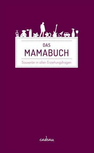 Das Mamabuch de Heather Gibbs Flett