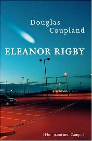 Eleanor Rigby de Douglas Coupland