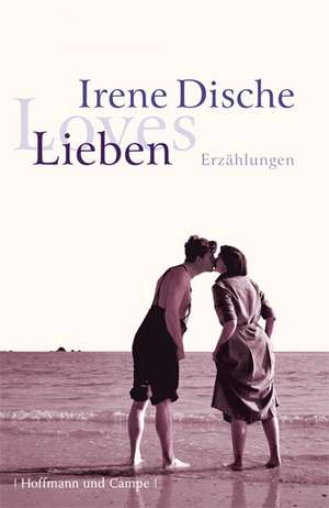 Lieben de Irene Dische