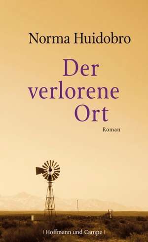 Der verlorene Ort de Norma Huidobro