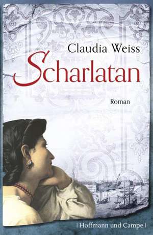 Scharlatan de Claudia Weiss