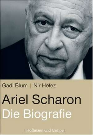 Ariel Scharon de Gadi Blum