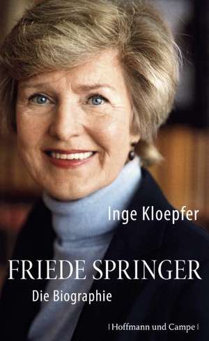 Friede Springer de Inge Kloepfer