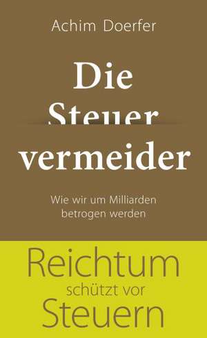 Die Steuervermeider de Achim Doerfer