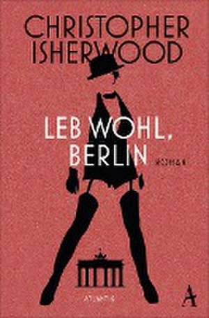 Leb wohl, Berlin de Christopher Isherwood