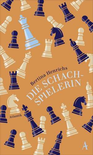 Die Schachspielerin de Bertina Henrichs