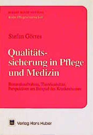 Qualitätssicherung in Pflege und Medizin de Robert-Bosch-Stiftung