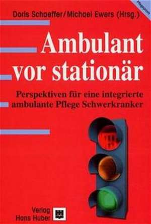 Ambulant vor stationär de Doris Schaeffer