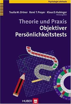 Theorie und Praxis Objektiver Persönlichkeitstests de Tulia M. Ortner