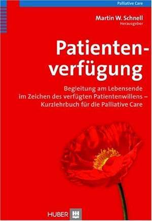 Patientenverfügung de Martin W. Schnell