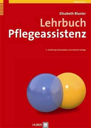 Lehrbuch Pflegeassistenz de Elisabeth Blunier