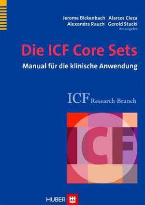 Die ICF Core Sets de Jerome Bickenbach