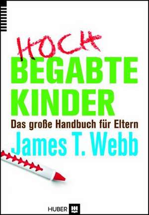 Hochbegabte Kinder de James T. Webb