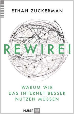 Rewire! de Ethan Zuckerman