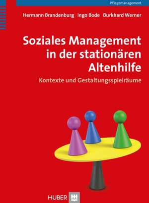 Soziales Management in der stationären Altenhilfe de Hermann Brandenburg