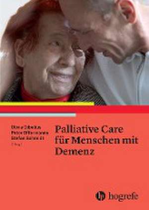 Palliative Care für Menschen mit Demenz de Olivia Dibelius