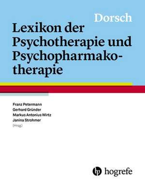 Dorsch - Lexikon der Psychotherapie und Psychopharmakotherapie de Franz Petermann