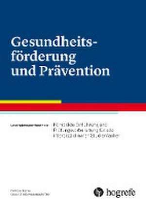 Gesundheitsförderung und Prävention de Lotte Habermann-Horstmeier