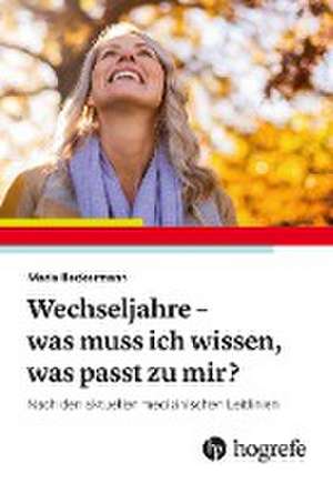 Wechseljahre - was muss ich wissen, was passt zu mir? de Maria Beckermann