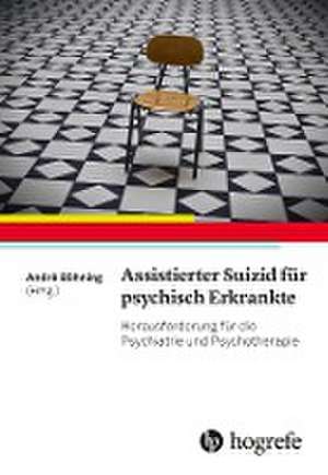 Assistierter Suizid für psychisch Erkrankte de André Böhning