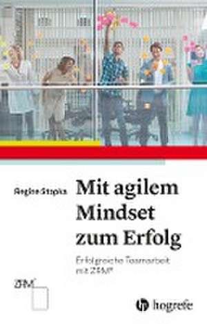 Mit agilem Mindset zum Erfolg de Regine Stopka