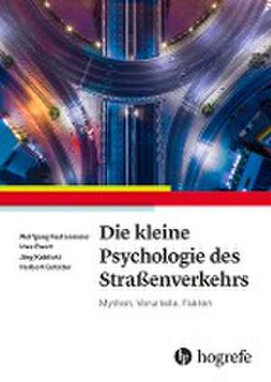 Die kleine Psychologie des Straßenverkehrs de Wolfgang Fastenmeier