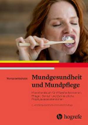 Mundgesundheit und Mundpflege de Thomas Gottschalck