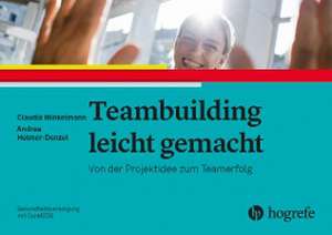 Teambuilding leicht gemacht de Claudia Winkelmann