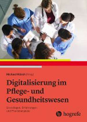 Digitalisierung im Pflege- und Gesundheitswesen de Michael Klösch