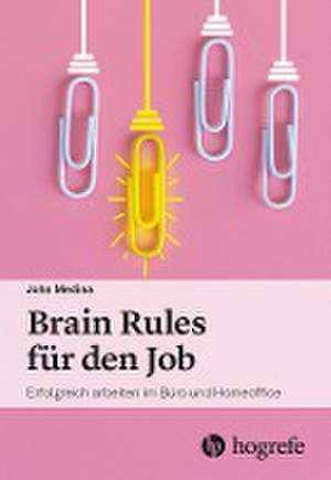 Brain Rules für den Job de John Medina