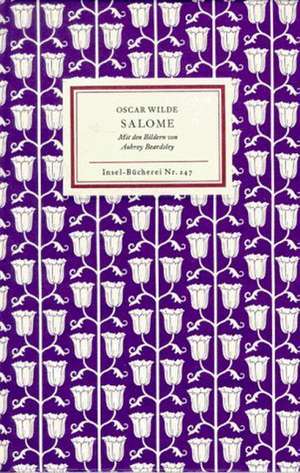 Salome. Tragödie in einem Akt de Oscar Wilde
