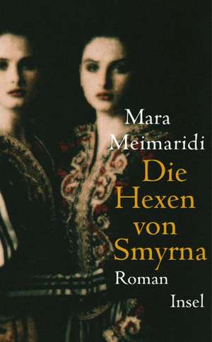 Die Hexen von Smyrna de Mara Meimaridi